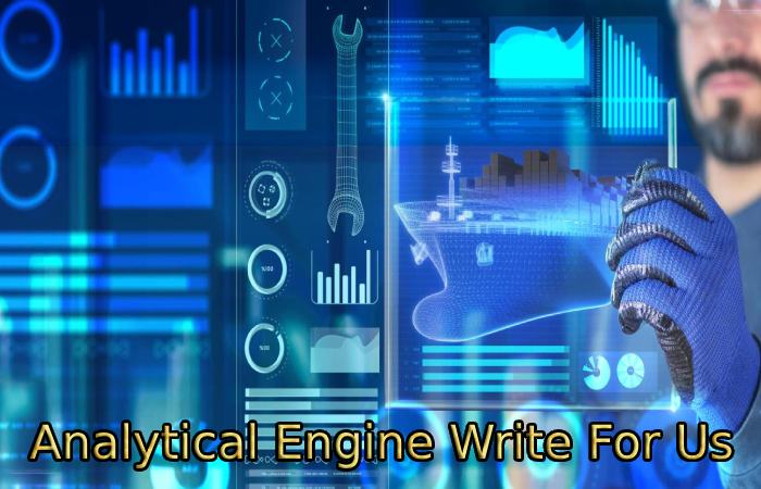 Analytical Engine Write For Us